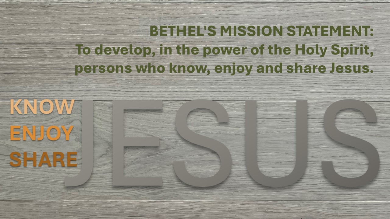 2024 Bethel Mission Statement